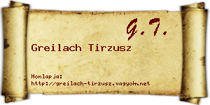 Greilach Tirzusz névjegykártya